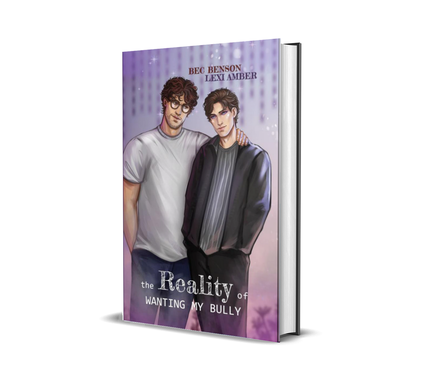 PREORDER The Reality of Wanting My Bully